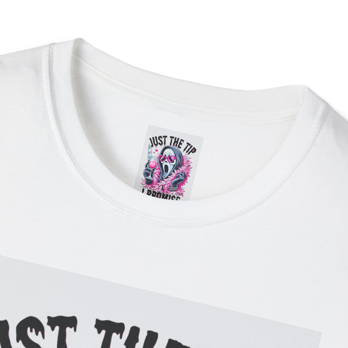 Just The Tip I Promise T-Shirt — Funny Scream Mask Graphic Tee