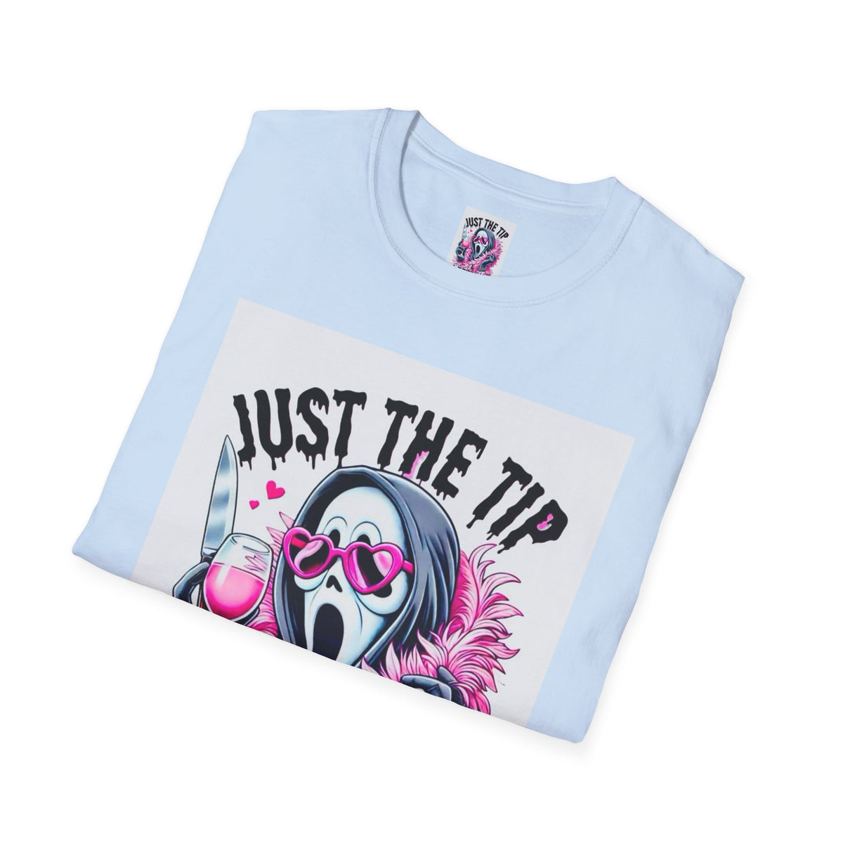 Just The Tip I Promise T-Shirt — Funny Scream Mask Graphic Tee